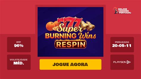 Jogar Super Burning Wins Respin No Modo Demo