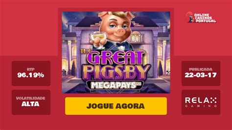 Jogar The Great Pigsby Megapays Com Dinheiro Real