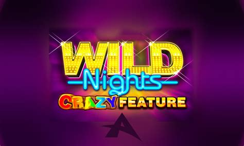 Jogar Wild Nights Crazy No Modo Demo