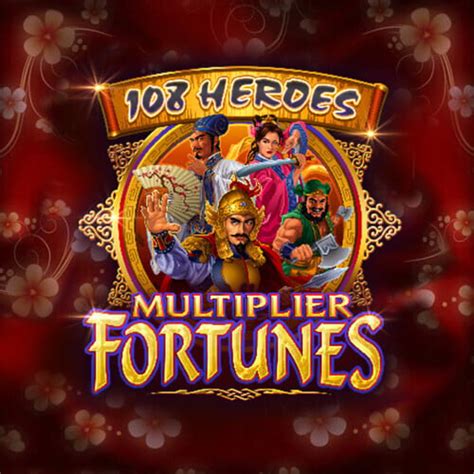 Jogue 108 Heroes Multiplier Fortunes Online