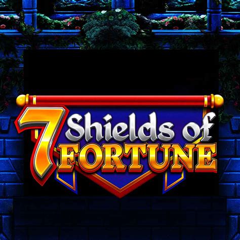 Jogue 7 Shields Of Fortune Online