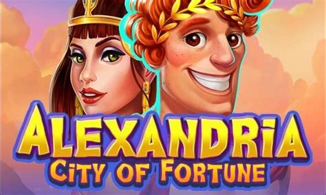 Jogue Alexandria City Of Fortune Online