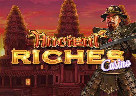Jogue Ancient Riches Casino Online