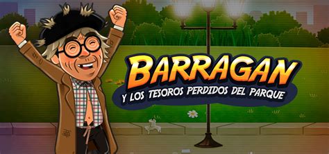 Jogue Barragan Y Los Tesoros Perdidos Del Parque Online