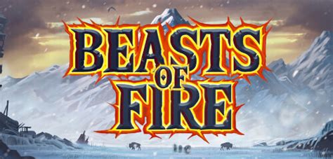 Jogue Beasts Of Fire Online
