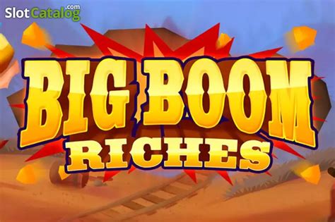 Jogue Big Boom Riches Online