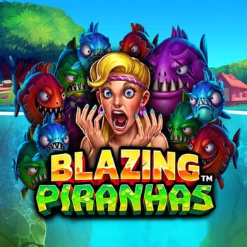 Jogue Blazing Piranhas Online