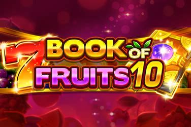 Jogue Book Of Fruits 10 Online