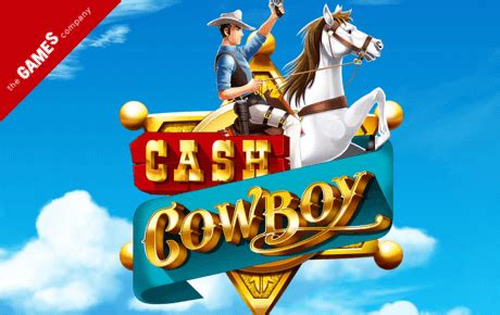 Jogue Cash Cowboy Online