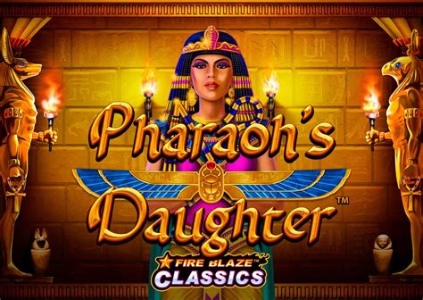 Jogue Fire Blaze Pharaoh S Daughter Online
