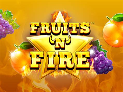 Jogue Fruits N Fire Online