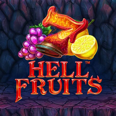 Jogue Hell Fruits Online