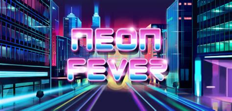 Jogue Neon Fever Online