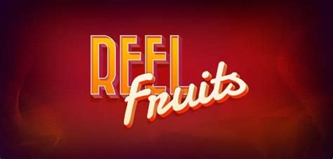Jogue Reel Fruits Online
