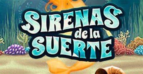 Jogue Sirenas De La Suerte Online