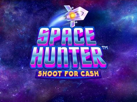 Jogue Space Hunter Shoot For Cash Online