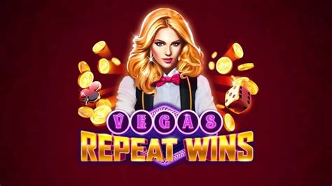 Jogue Vegas Repeat Wins Online