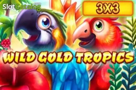 Jogue Wild Gold Tropics Online