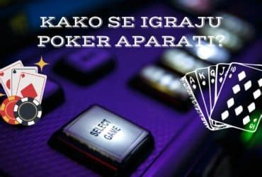 Kako Se Igraju Poker Aparati
