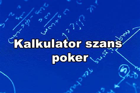 Kalkulator Pokerowy Holdem