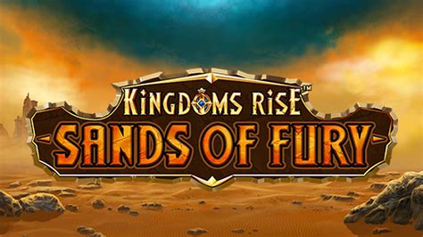 Kingdoms Rise Sands Of Fury Novibet