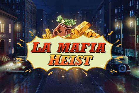 La Mafia Heist Slot - Play Online
