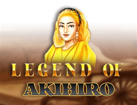Legend Of Akihiro Slot - Play Online