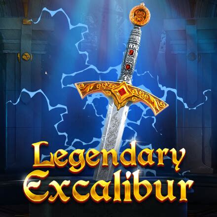 Legendary Excalibur Betsul