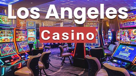 Los Angeles Casinos Com Ranhuras