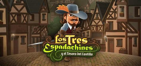 Los Tres Espadachines Y El Tesoro Del Castillo Slot Gratis