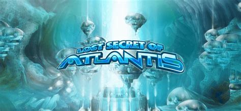 Lost Secret Of Atlantis Review 2024