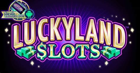 Luckland Casino Apk