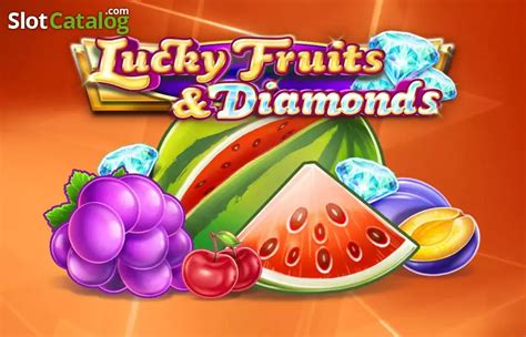 Lucky Fruits And Diamonds Pokerstars