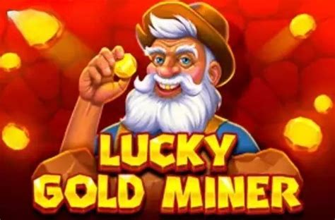 Lucky Gold Miner Slot - Play Online