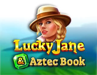 Lucky Jane And Aztec Book Novibet