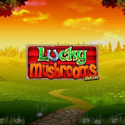 Lucky Mushrooms Deluxe Blaze