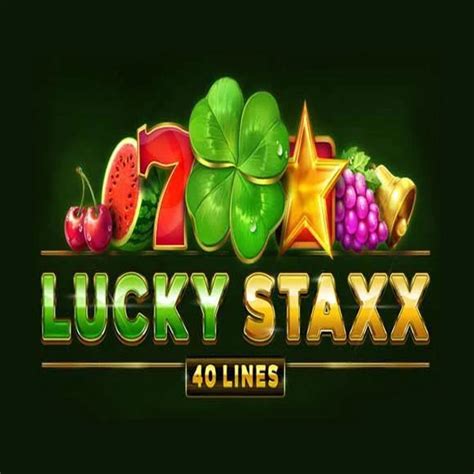 Lucky Staxx 40 Lines Slot Gratis