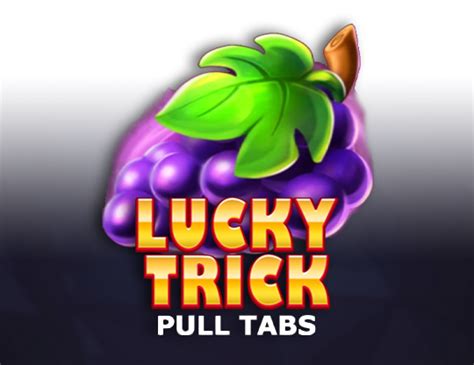 Lucky Trick Pull Tabs Slot Gratis