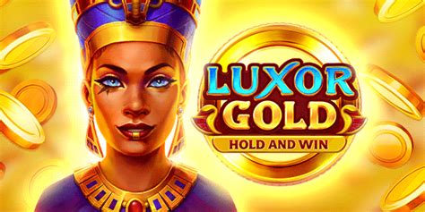 Luxor Gold Hold And Win Slot - Play Online