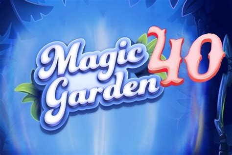 Magic Garden 40 Bwin
