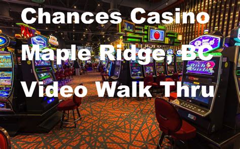 Maple Ridge Casino Abertura