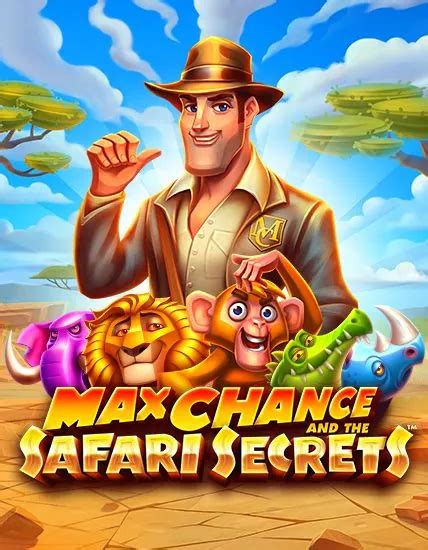 Max Chance And The Safari Secrets Betfair