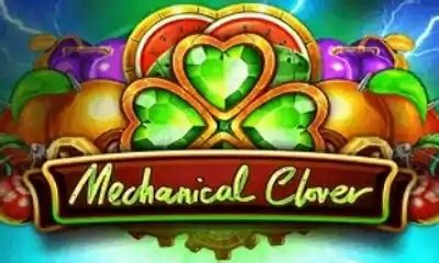 Mechanical Clover Bet365