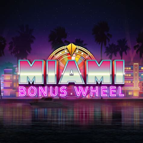 Miami Bonus Wheel Bodog