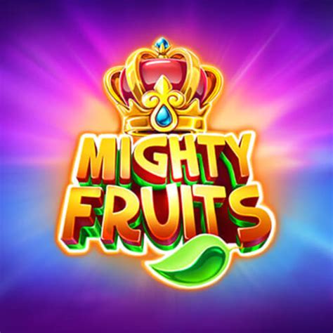 Mighty Fruits Betano