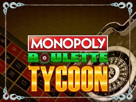Monopoly Roulette Tycoon Betfair