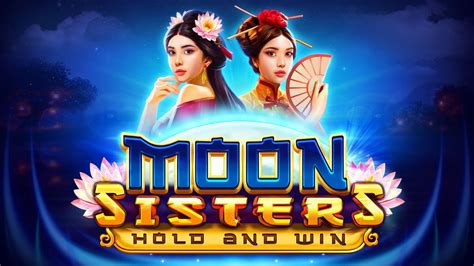 Moon Sisters Hold And Win Betfair