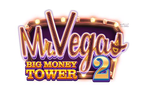Mr Vegas 2 Big Money Tower Netbet