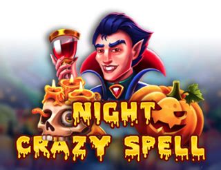 Night Crazy Spell Bwin