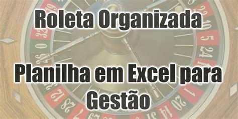 O Tableau Excel Roleta